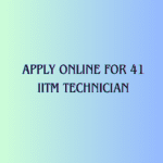 Image of Apply online for 41 IITM Technician