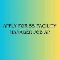 This is an image of Apply for 55 Facility Manager Job AP