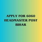 Image of Apply for 6060 Headmaster Post Bihar