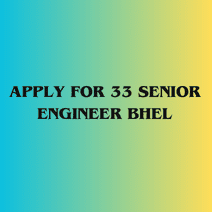 Image of Apply for 33 Senior Engineer BHEL