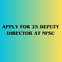 Image of Apply for 25 Deputy Director at NFSU