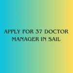 Image of Apply for 37 Doctor Manager in SAIL