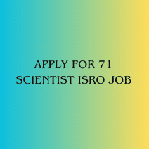 This is an image of Apply for 71 Scientist ISRO Job