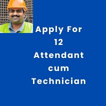 This is an image of Apply For 12 Attendant cum Technician