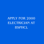 This is an image of Apply for 2000 Electrician at BSPHCL