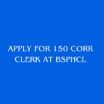 This is an image of Apply for 150 Corr Clerk at BSPHCL