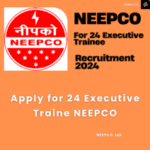 This is an image of Apply for 24 Executive Traine NEEPCO