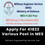 Apply For 41822 Various Post in Indian Army MES Recruitment Notification:Apply For 41822 Various Post in MES-A Chance to Serve the Nation