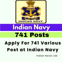 Indian Naval job. Apply For 741 Various Post at Indian Navy