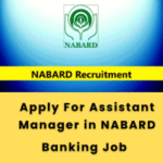 This is an image of Apply For Assistant Manager in NABARD