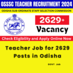 This is an image of Teacher Job for 2629 Posts in Odisha (Odisha Sub-ordinate Staff Selection Commission)