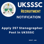 This is an image of Apply 257 stenographer post in UKSSSC