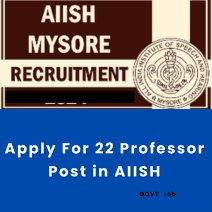This is an image of Apply For 22 Professor Post in AIISH