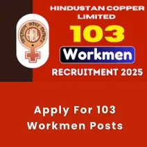 Apply For 103 Workmen Posts