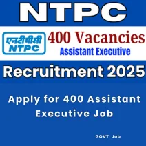 Apply for 400 Assistant Executive Job at NTPC