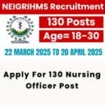 Apply For 130 Nursing Officer Post